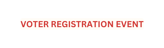 VOTER REGISTRATION EVENT